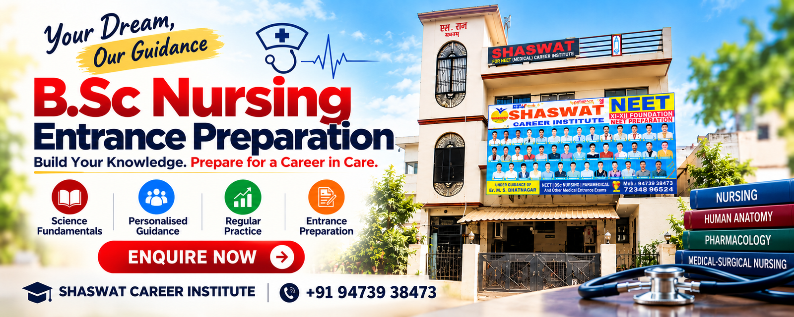 B.Sc Nursing entrance preparation at Shaswat Career Institute. Science fundamentals, personalised guidance and regular practice. Enquire now.